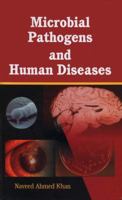 Microbial Pathogens and Human Diseases 1578085357 Book Cover