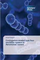 Conjugation-related type four secretion system in Aeromonas veronii 3639517296 Book Cover