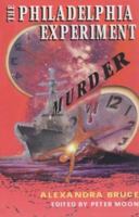 The Philadelphia Experiment Murder: Parallel Universes and the Physics of Insanity 096318895X Book Cover