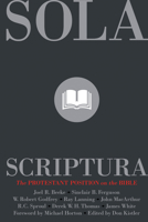 Sola Scriptura: The Protestant Position on the Bible (Reformation Theology Series) 1573580287 Book Cover