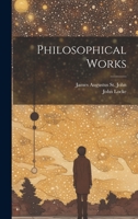 Philosophical Works 102036730X Book Cover