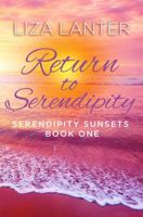 Return to Serendipity: Serendipity Sunsets Book One 1942994095 Book Cover