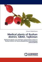 Medical Plants of Rushan District, Gbao, Tajikistan 384731291X Book Cover