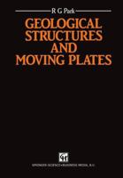 Geological structures and moving plates 0412742608 Book Cover