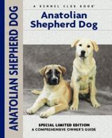 Anatolian Shepherd Dog: A Comprehensive Owner's Guide (Kennel Club Dog Breed Series) 1593783477 Book Cover