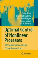 Optimal Control of Nonlinear Processes: With Applications in Drugs, Corruption, and Terror 3642096395 Book Cover