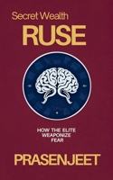 Secret Wealth Ruse B0DYLVXQ4F Book Cover