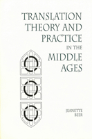 Translation Theory and Practice in the Middle Ages (Studies in Medieval Culture) 1879288818 Book Cover