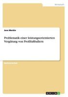 Problematik einer leistungsorientierten Verg�tung von Profifu�ballern 3640477847 Book Cover