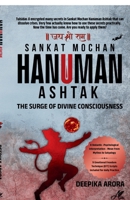 Sankat Mochan Hanuman Ashtak - The Surge of Divine Consciousness: A Vedantic - Psychological Interpretation - Move from Mythos to Satyalogy B0HF5F9GQ7 Book Cover