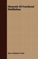 Elements Of Fractional Distillation 1016911289 Book Cover
