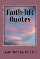 Faith-Lift Quotes 1544882394 Book Cover