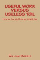 Useful Work Versus Useless Toil 0141042508 Book Cover