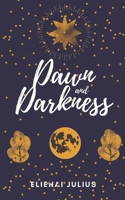 Dawn and Darkness B08KGT7B9J Book Cover