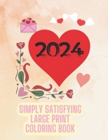 Simply Satisfying Large Print Coloring Book: Simple Bold Line Designs for Children B0CT3XBBPY Book Cover
