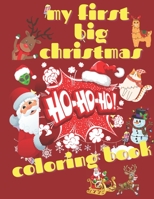 my first big Christmas Coloring book: My First Big Book of Christmas (My First Big Book of Coloring), doddles Christmas Coloring book for kids toddlers and adults best Christmas present ever gift B08R89J6SQ Book Cover