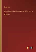 Eisenbahnrecht im Deutschen Reich und in Preu�en 3368249509 Book Cover