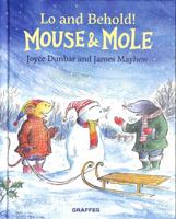 Mouse and Mole: Lo and Behold! 1914079655 Book Cover