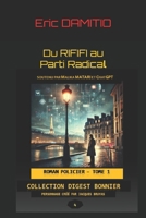 Du Rififi au Parti Radical: Tome 1 (French Edition) 2959872614 Book Cover