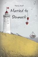 Married to Denmark 1656826585 Book Cover