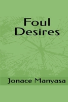 Foul Desires B0C4KZ5QXH Book Cover
