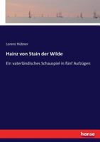 Hainz Von Stain Der Wilde (German Edition) 3743483572 Book Cover