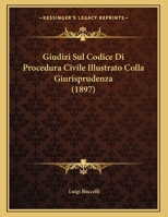 Giudizi Sul Codice Di Procedura Civile Illustrato Colla Giurisprudenza (1897) 1162477903 Book Cover