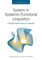 System in Systemic Functional Linguistics: A System-based Theory of Language 1781799024 Book Cover