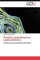 Pueblo y populismo en Latinoamérica: Claves para una perspectiva filosófica 3848459841 Book Cover