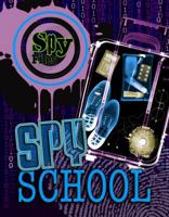 Spy School. Adrian Gilbert 184835083X Book Cover