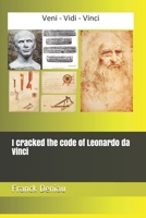 I cracked the code of Leonardo da Vinci 1700053434 Book Cover