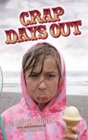 Crap Days Out 1843584050 Book Cover
