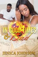 In Good Times and Bad 1511724269 Book Cover