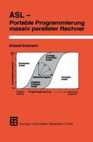 ASL - Portable Programmierung Massiv Paralleler Rechner 351902294X Book Cover