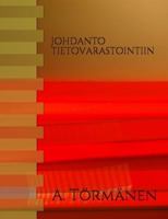 Johdanto Tietovarastointiin 1546481222 Book Cover