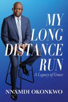 My Long Distance Run: A Legacy of Grace 1946530522 Book Cover