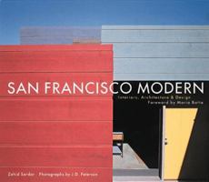 San Francisco Modern: Interiors, Architecture & Design 0811819655 Book Cover