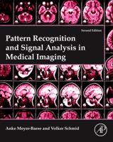 Pattern Recognition and Signal Analysis in Medical Imaging 0128101164 Book Cover