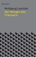 Der Morgen des Träumers (German Edition) 3749781672 Book Cover