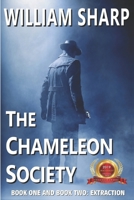 The Chameleon Society, Book One and Book Two: Extraction: A Time Travel Story 109646618X Book Cover