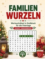 Familienwurzeln: Wortsuchrätsel in Großdruck für die Feiertage (German Edition) B0HDJNKKQR Book Cover