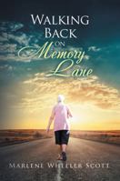 Walking Back on Memory Lane 1546266143 Book Cover