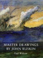 Master Drawings by John Ruskin 189904423X Book Cover