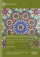 Palestinian Activism in Israel: Intergenerational Bedouin Women’s Leadership in a Changing Naqab (1919–2023) 3032114683 Book Cover