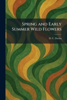 Spring and Early Summer Wild Flowers 1026001730 Book Cover