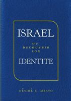 Isra�l Ou Decouvrir Son Identite 1326451790 Book Cover