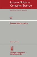 Interval Mathematics: Proceedings of the International Symposium Karlsruhe, West Germany, May 20-24, 1975 3540071709 Book Cover