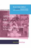 "Speaking My Truth": Reflections on Reconciliation and Residential School B00HV45BGQ Book Cover