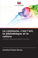 La commune, c'est l'art, la bibliothèque et la culture (French Edition) 6209709249 Book Cover