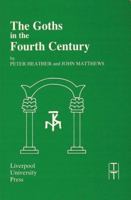 The Goths in the Fourth Century 0853234264 Book Cover